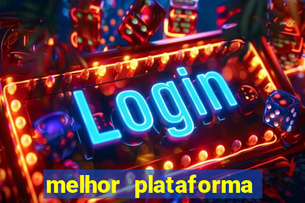 melhor plataforma para jogar fortune tiger